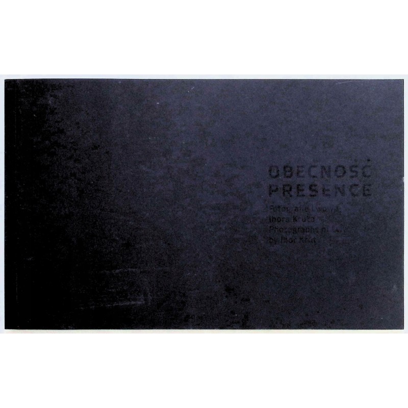 Obecność Fotografie Lwowa Ihora Kruta