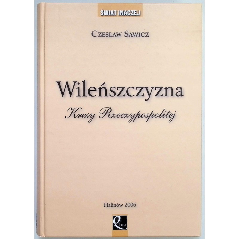 Wileńszczyzna Kresy Rzeczypospolitej