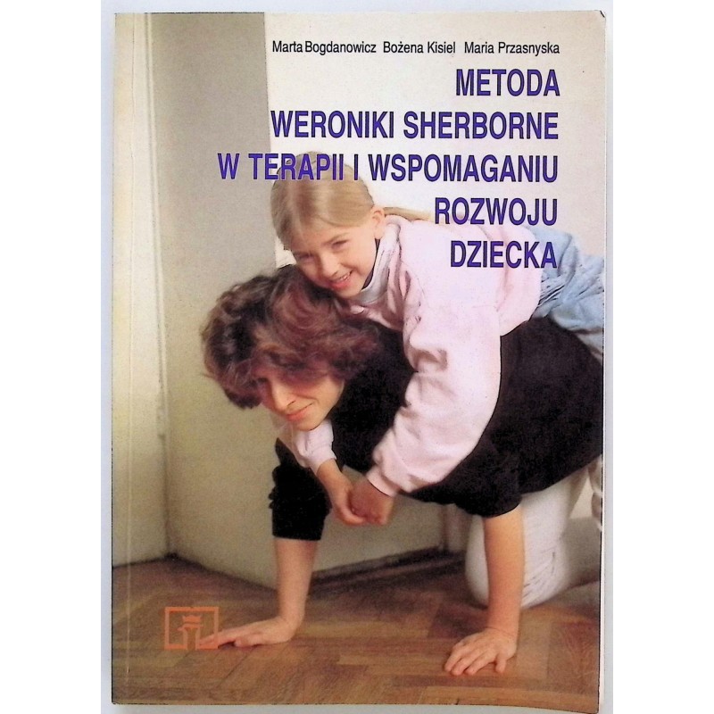 Metoda Weroniki Sherborne w terapii i wspomaganiu rozwoju dziecka