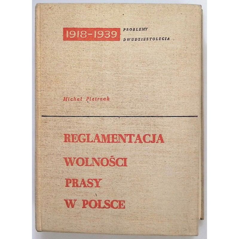 Reglamentacja wolności prasy w Polsce M. Pietrzak