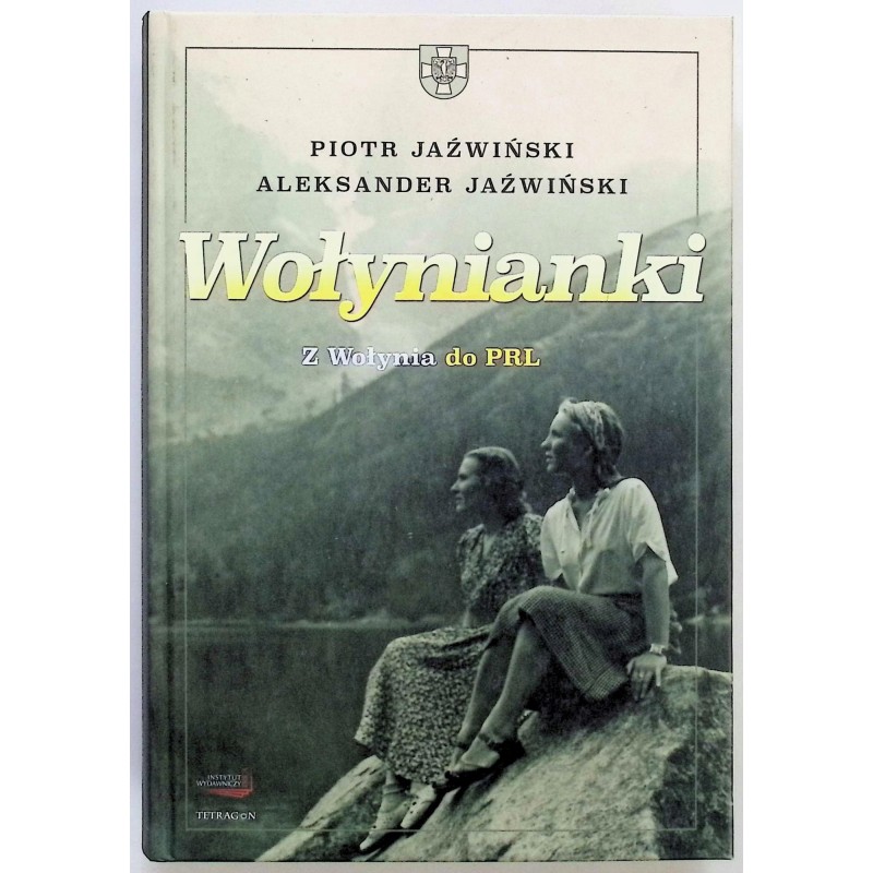 Wołynianki Aleksander Jaźwiński, Piotr Jaźwiński