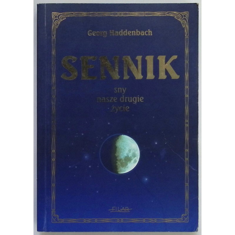 SENNIK Sny nasze drugie życie