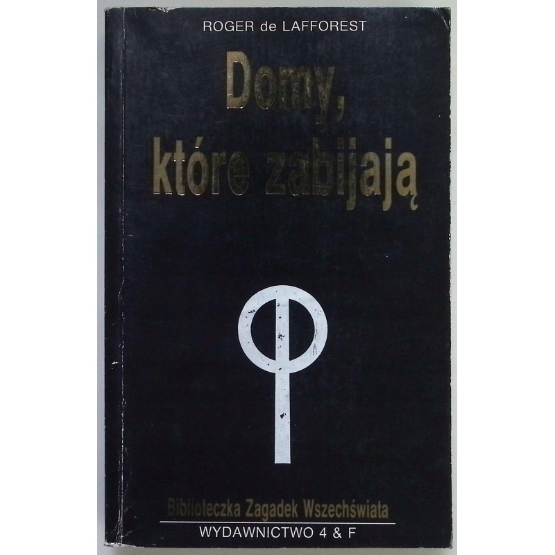 Domy które zabijają Roger De Lafforest