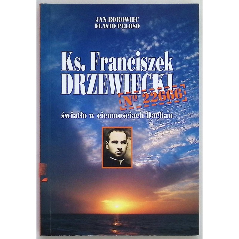 Ks. Franciszek Drzewiecki Światło w ciemnościach