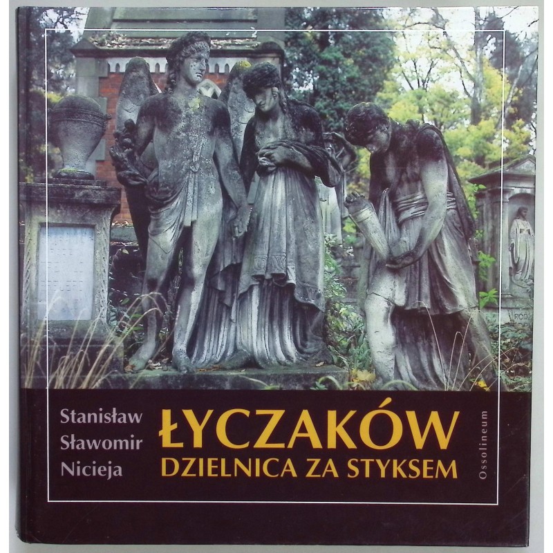 Łyczaków dzielnica za styksem