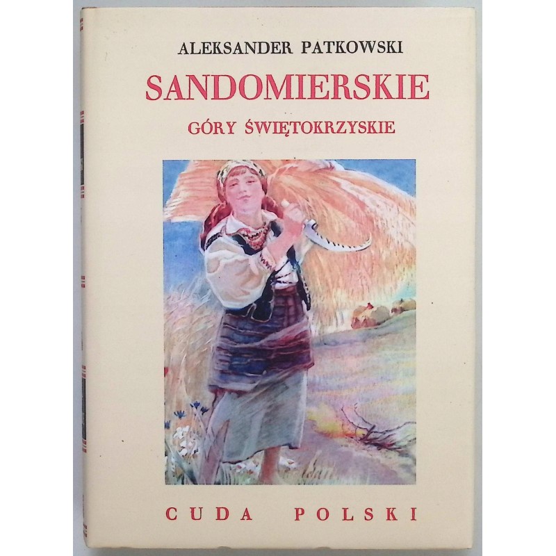 Sandomierskie Góry Świętokrzyskie Aleksander Patkowski