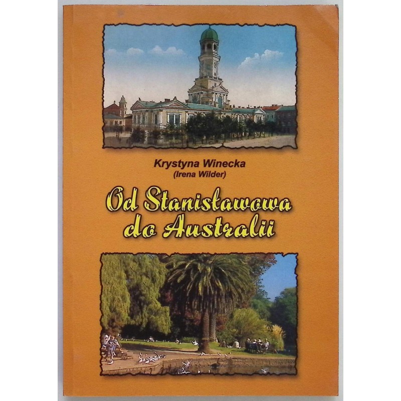 Od Stanisławowa do Australii