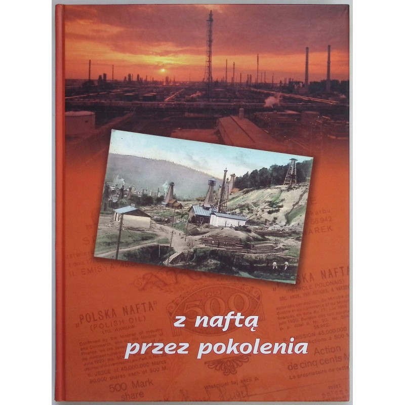 Z naftą przez pokolenia