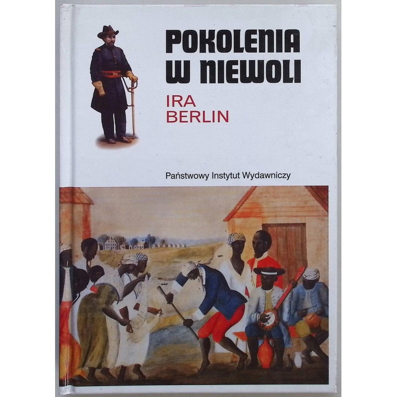 Pokolenia w niewoli Ira Berlin