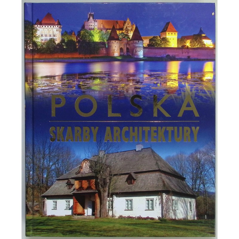 Polska. Skarby architektury Anna Willman