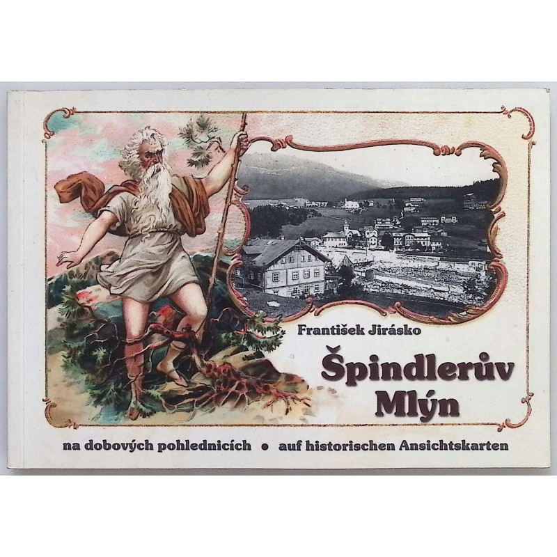 Špindlerův Mlýn na dobových pohlednicích Szpindlerowy Młyn na pocztówkach