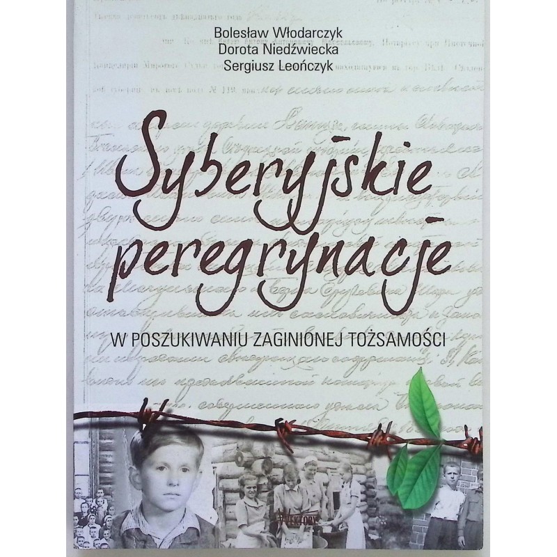 Syberyjskie peregrynacje w poszukiwaniu zaginionej tożsamości