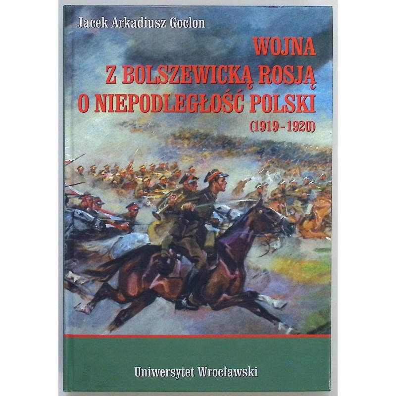 Wojna z Bolszewicką Rosją o niepodległość Polski