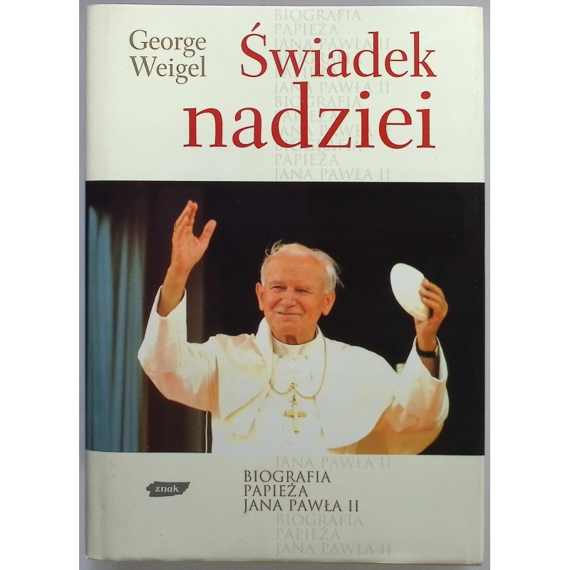 Świadek nadziei George Weigel