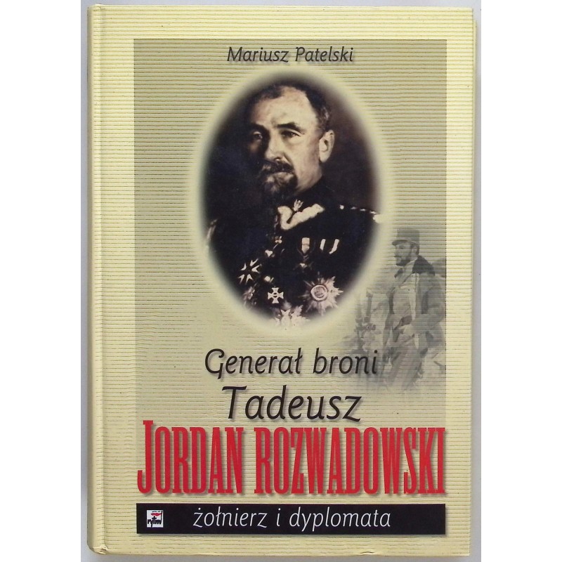 Generał broni Tadeusz Jordan Rozwadowski
