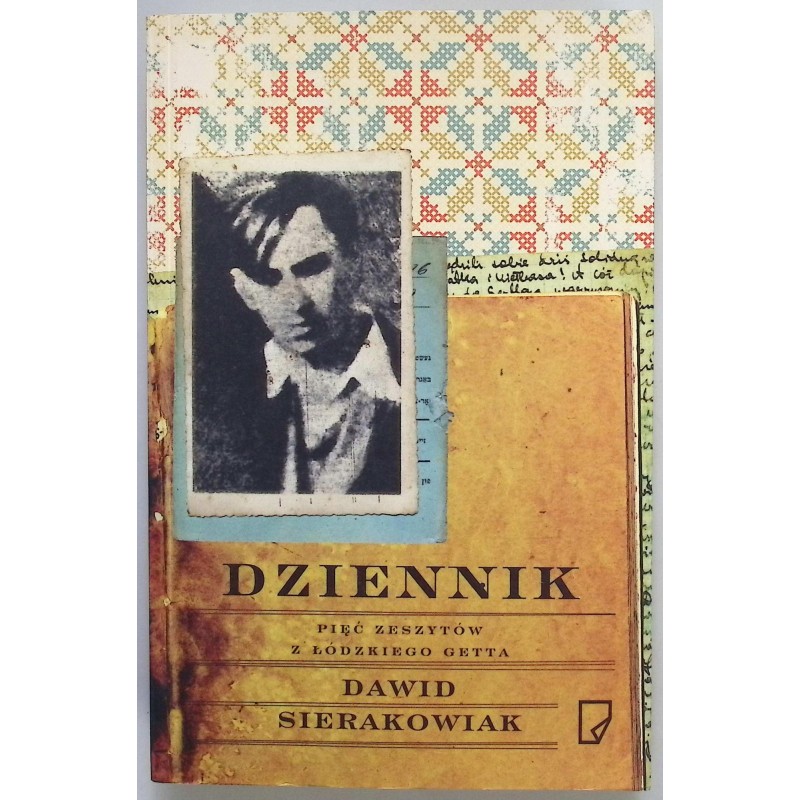Dziennik. Pięć zeszytów z łódzkiego getta Dawid Sierakowiak