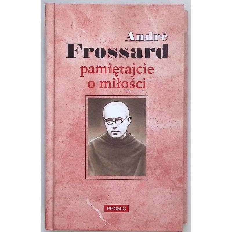 Pamiętajcie o miłości Frossard