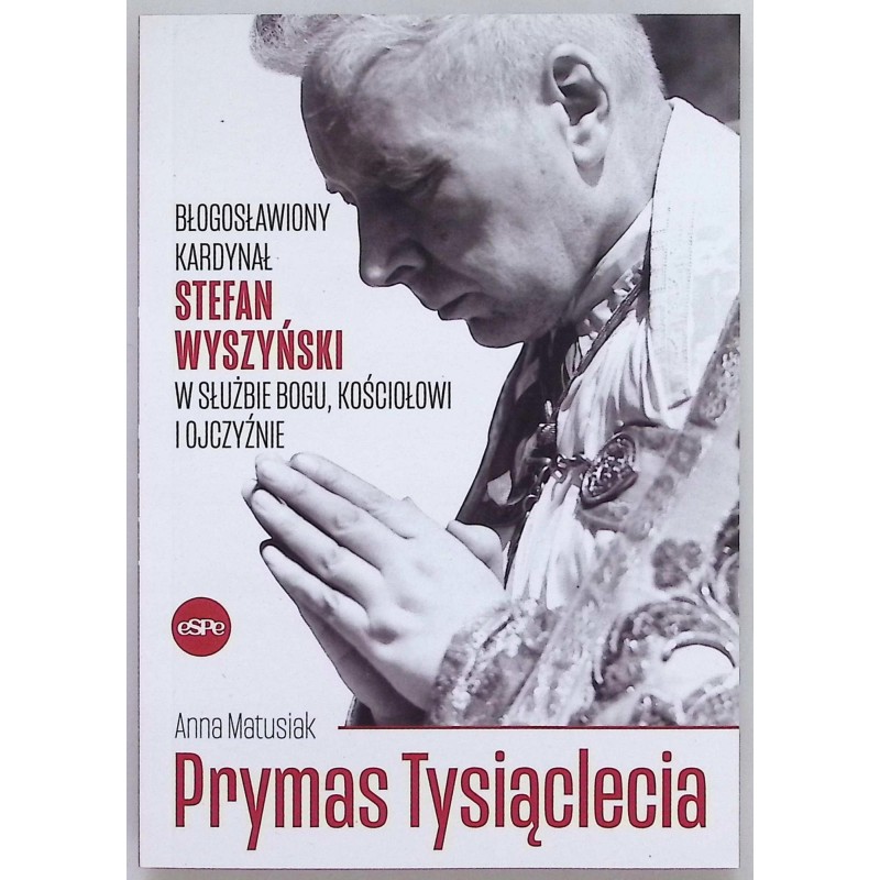 Prymas Tysiąclecia Anna Matusiak