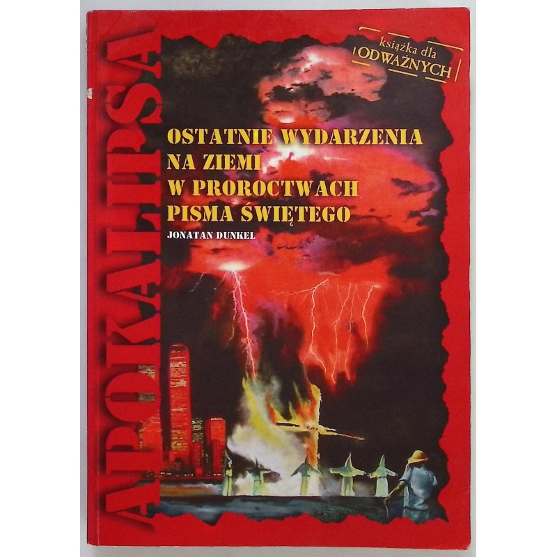 Apokalipsa ostatnie wydarzenia na ziemi