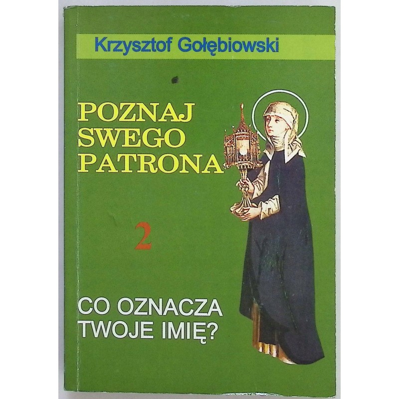 Poznaj swego patrona 2 Gołębiowski