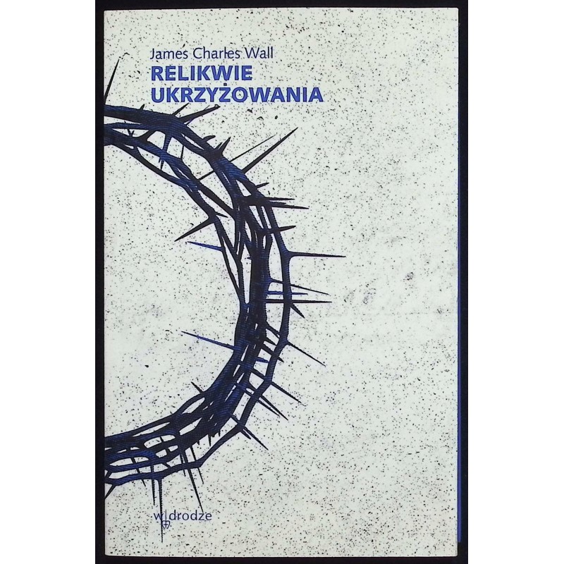 Relikwie ukrzyżowania James Charles Wall