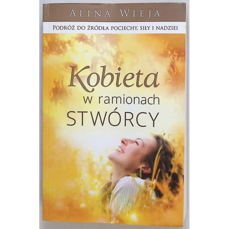 Kobieta w ramionach stwórcy Alina Wieja