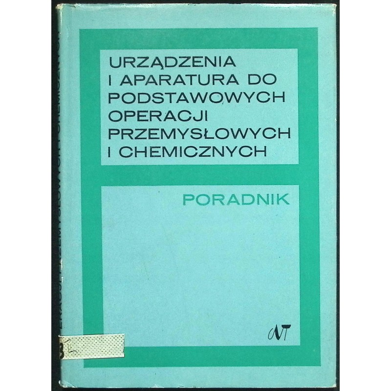 Urządzenia i aparatura do podstawowych operacji przemysłowych i chemicznych