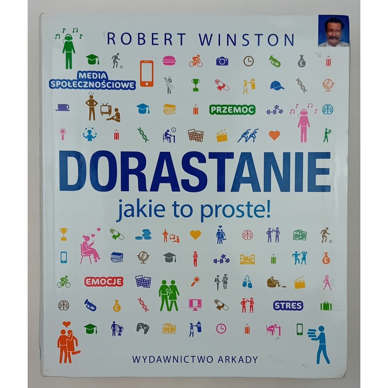 Dorastanie jakie to proste! Robert Winston