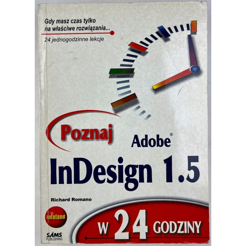 Poznaj Adobe InDesign 1.5 w 24 godziny R. Romano