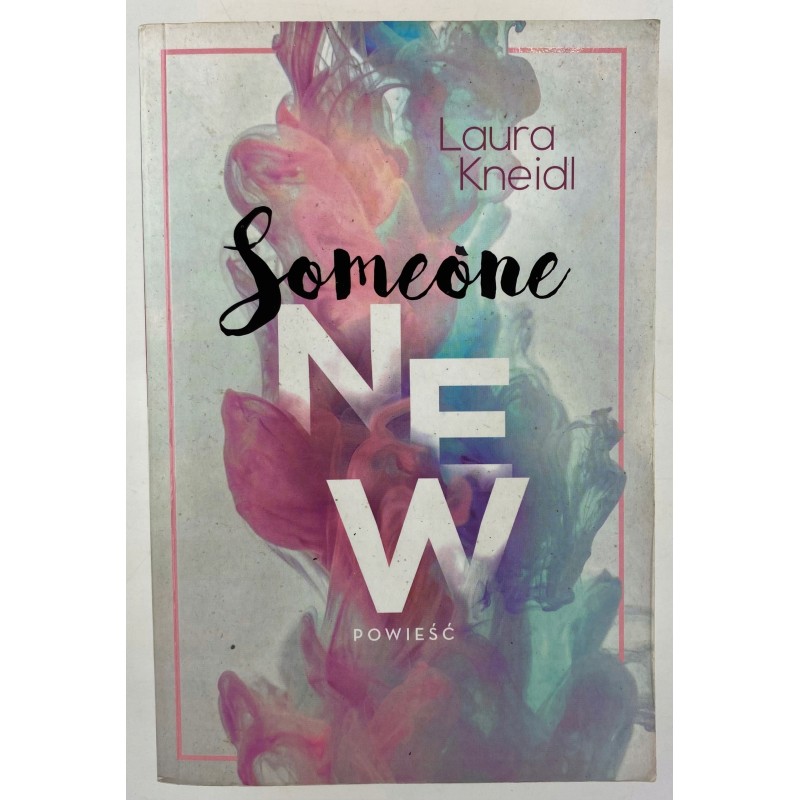 Someone New Laura Kneidl