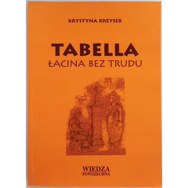 Tabella Łacina bez Trudu Krystyna Kreyser