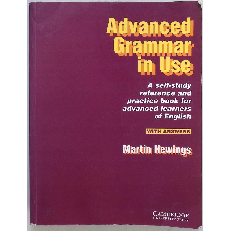Advanced Grammar in Use with Answers Martin Hewings