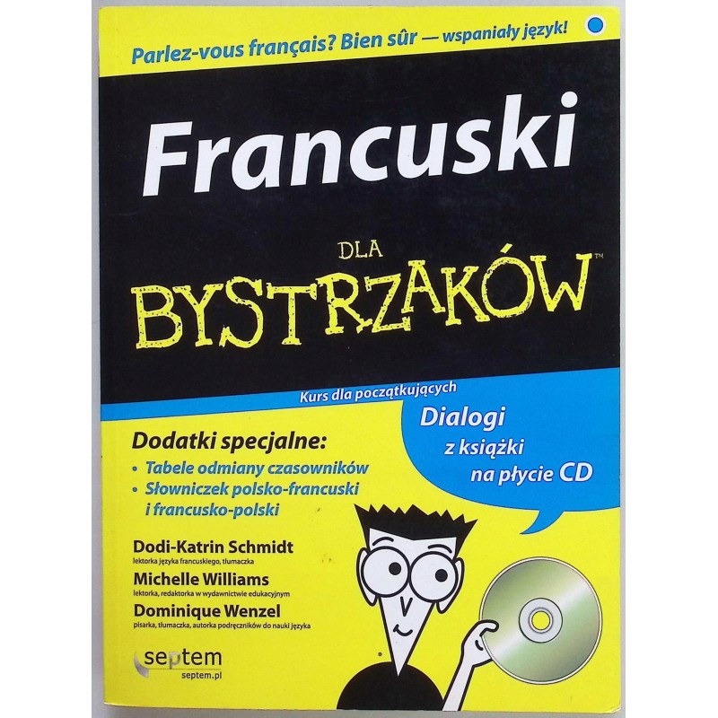 Francuski dla bystrzaków Schmidt, Williams, Wenzel