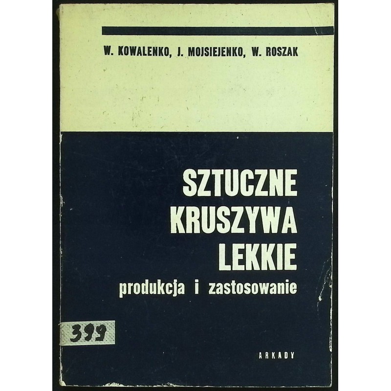 Sztuczne kruszywa lekkie Produkcja i zastosowanie Witold Kowalenko