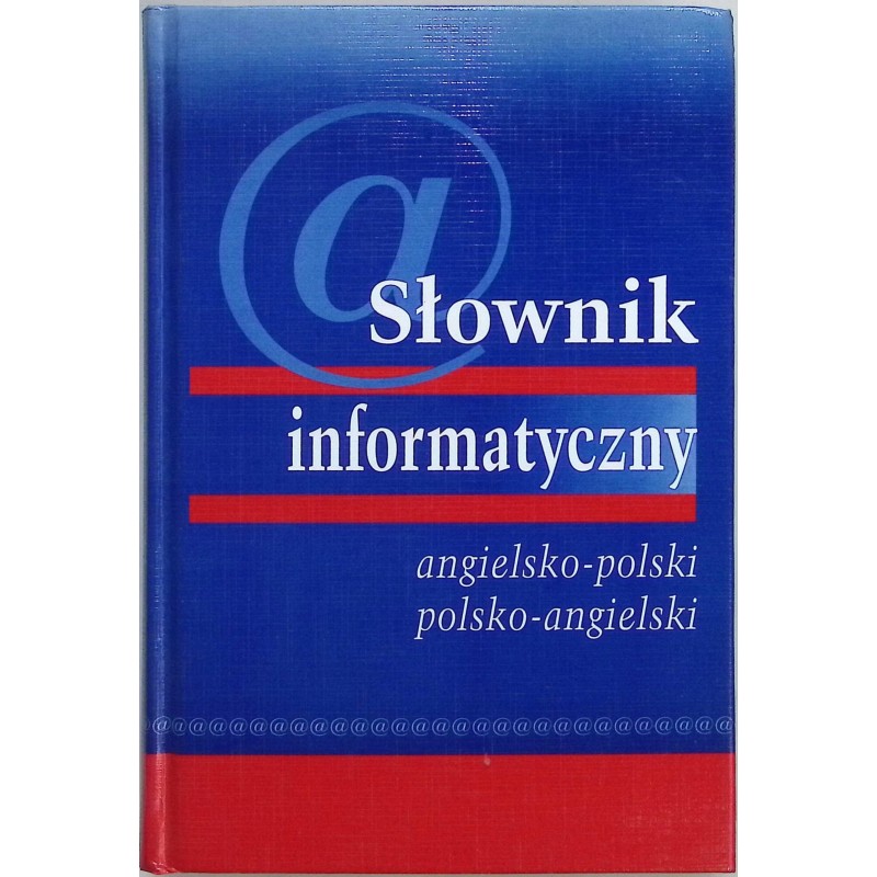 Słownik informatyczny angielsko - polski