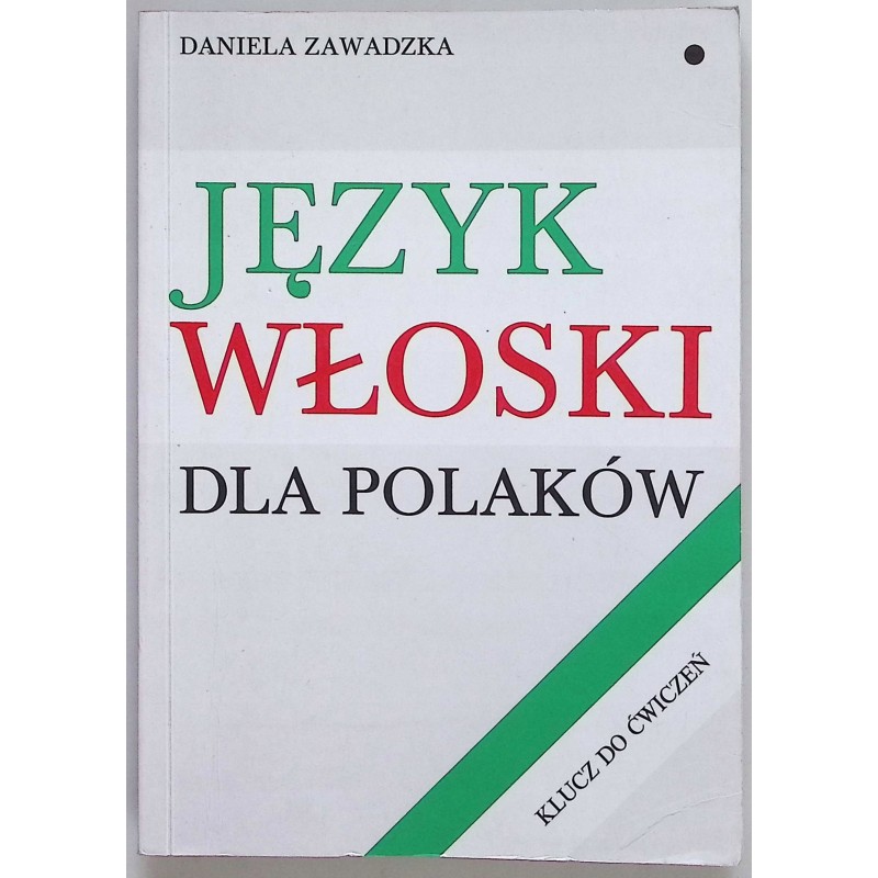 Język włoski dla Polaków Klucz do ćwiczeń