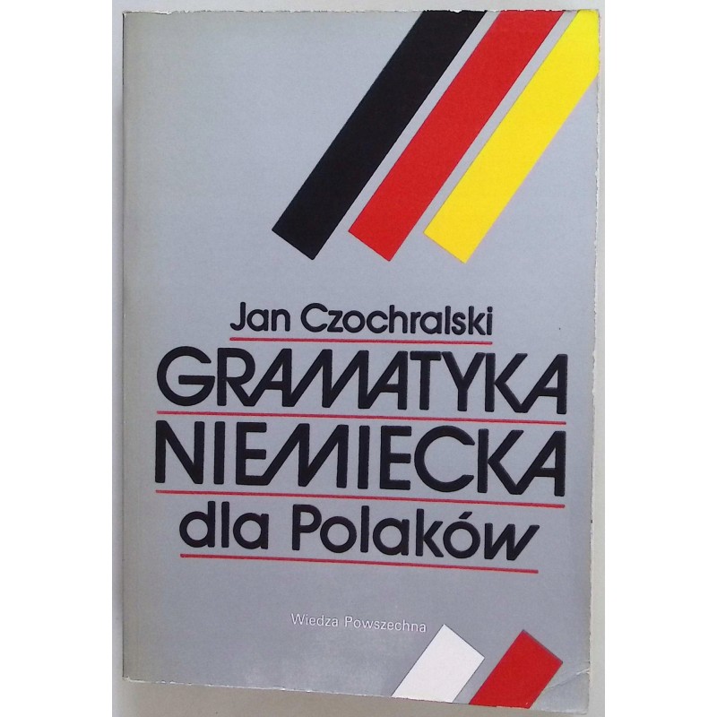 Gramatyka niemiecka dla Polaków Jan Czochralski