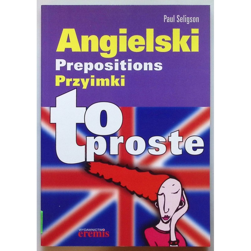 Angielski Przyimki To Proste