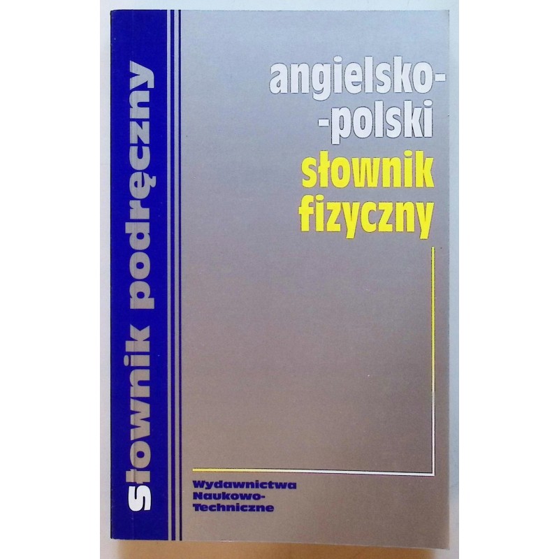 Angielsko-polski słownik fizyczny