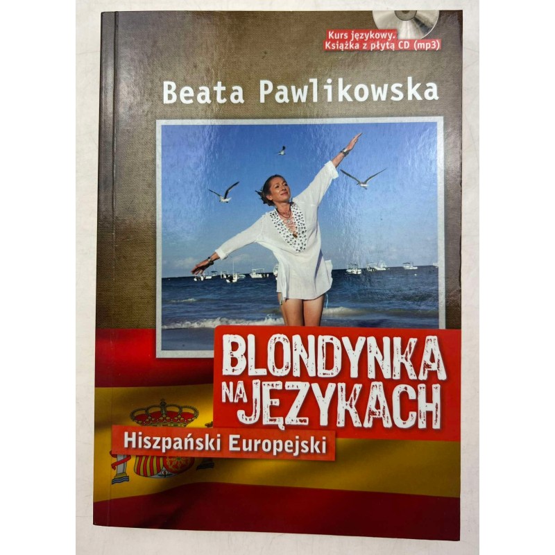 Blondynka na językach Hiszpański europejski Beata Pawlikowska