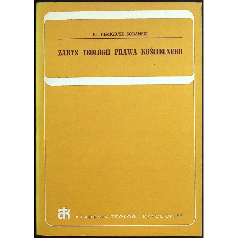 Zarys teologii prawa kościelnego Remigiusz Sobański