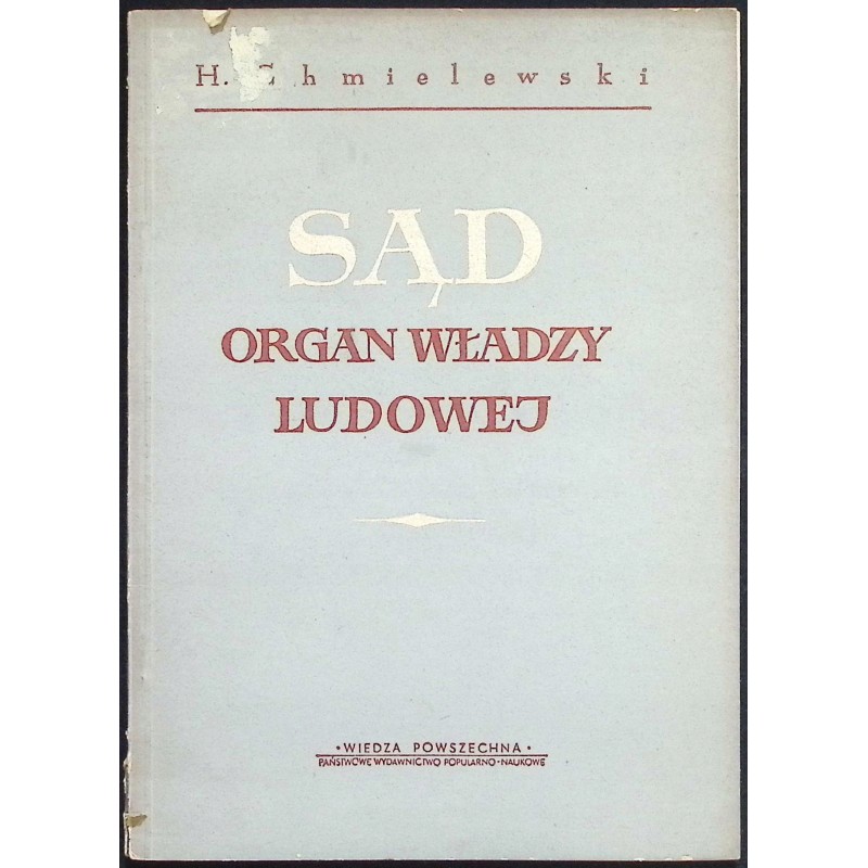Sąd organ władzy ludowej Henryk Chmielewski