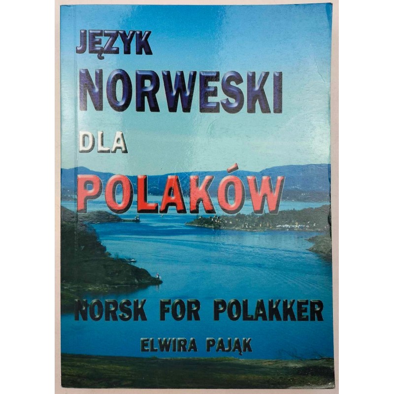 Język norweski dla Polaków Norsk For Polakker Elwira Pająk