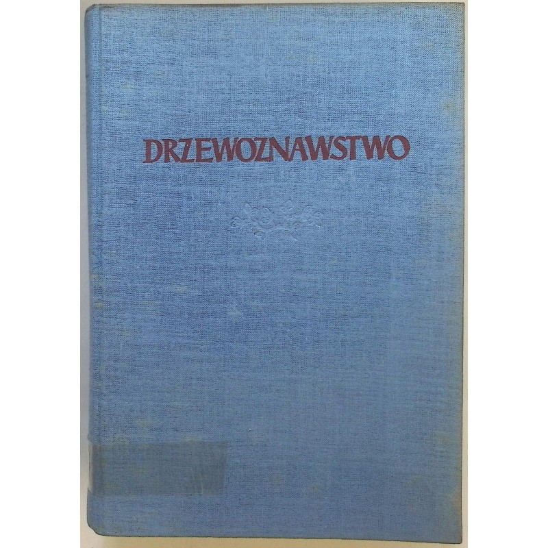Drzewoznawstwo S. Białoboka