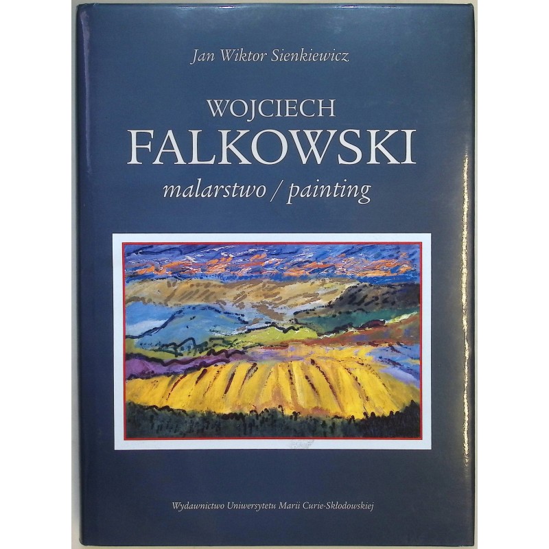 Wojciech Falkowski malarstwo/painting Jan Wiktor Sienkiewicz