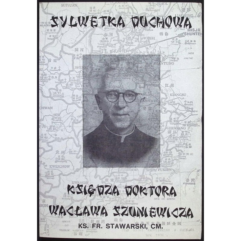 Sylwetka duchowa księdza doktora Wacława Szuniewicza