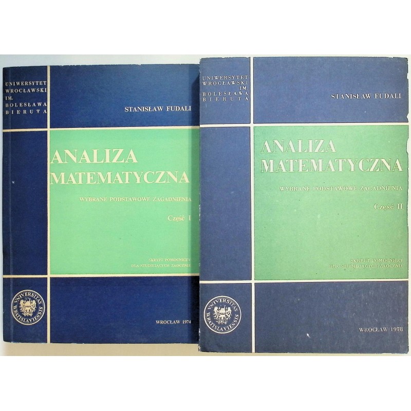 Analiza matematyczna Część 1-2 Stanisław Fudali