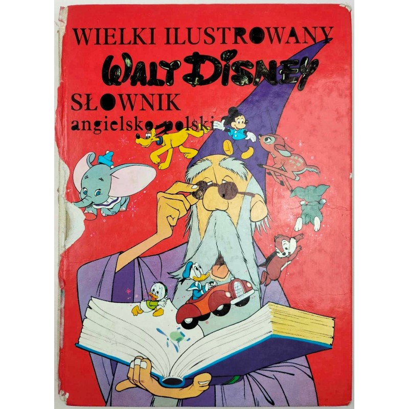 Wielki ilustrowany słownik angielsko-polski Walt Disney Praca zbiorowa