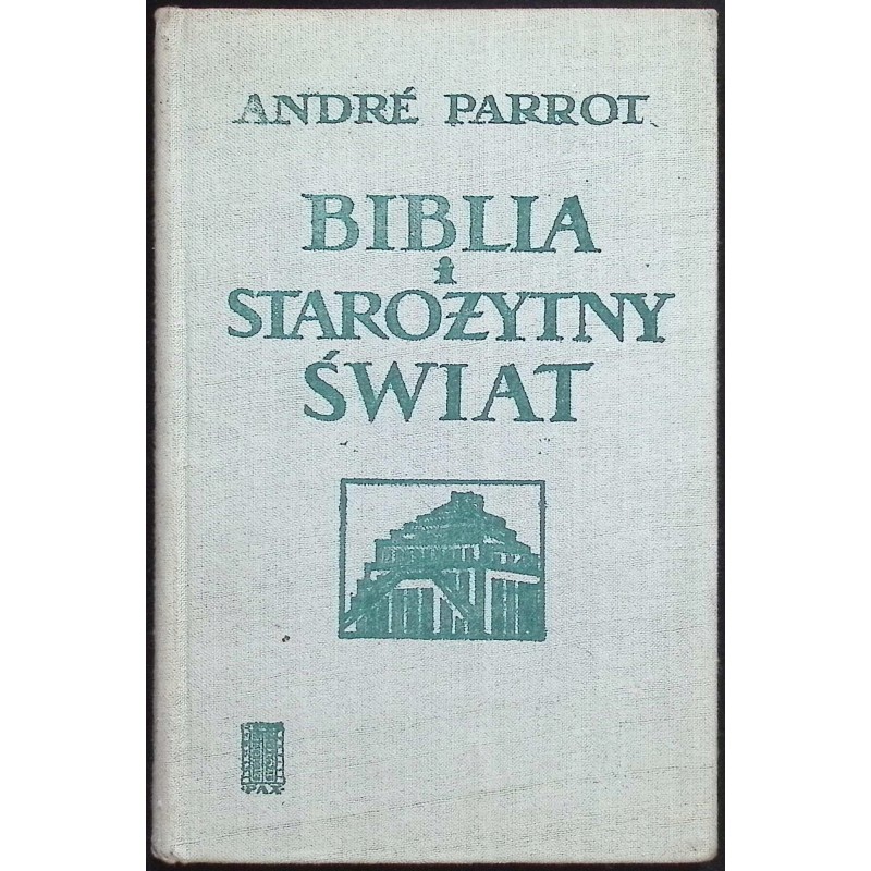 Biblia i starożytny świat Andre Parrot