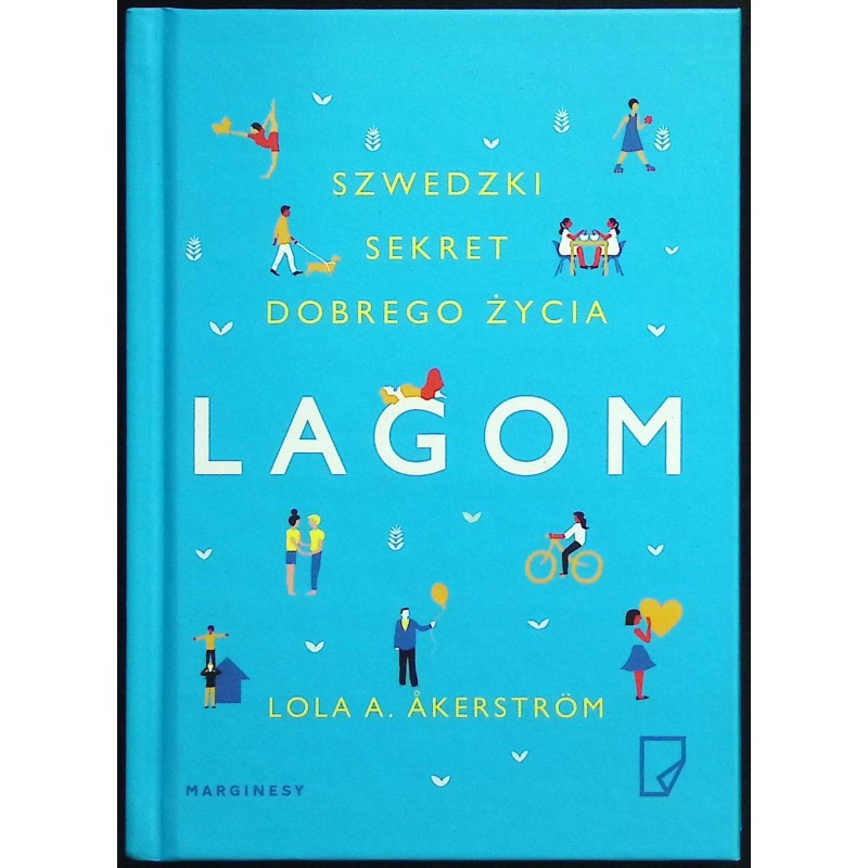 Lagom Szwedzki sekret dobrego życia Lola Akerstrom